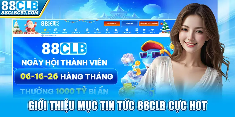 Giới thiệu mục tin tức 88CLB cực hot