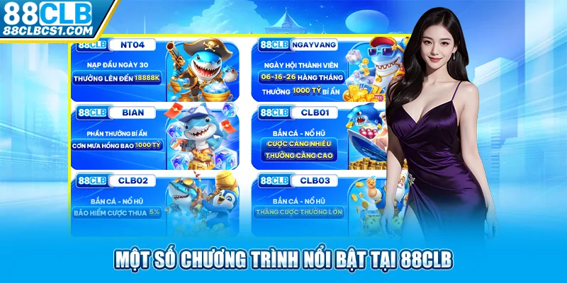 Một số chương trình nổi bật tại 88CLB