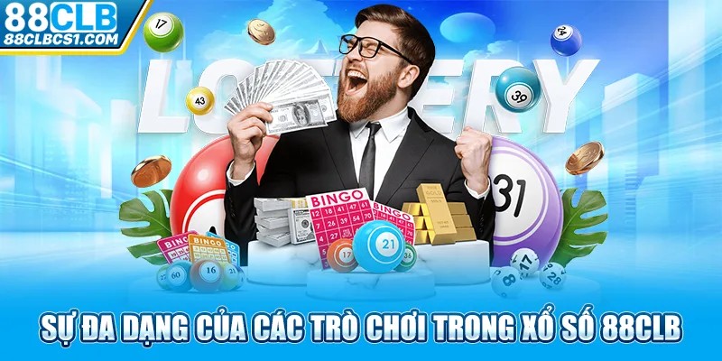 Sự đa dạng của các trò chơi trong xổ số 88clb