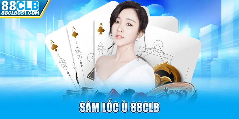 Thumb – sâm lốc ù 88CLB