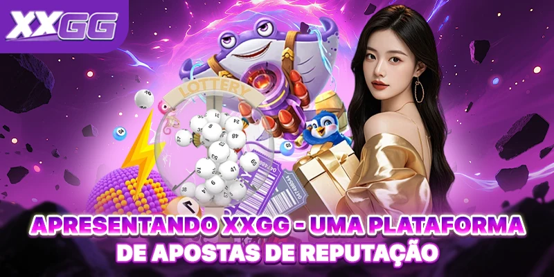 Apresentando XXGG - Uma Plataforma De Apostas De Reputação