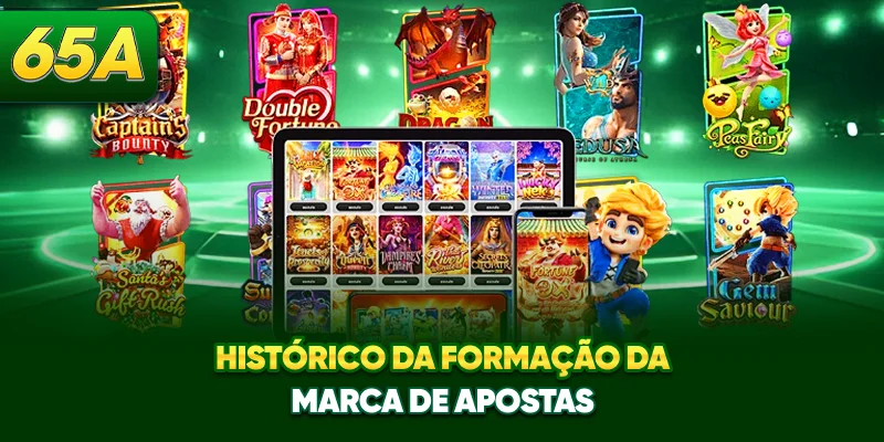 Histórico da formação da marca de apostas