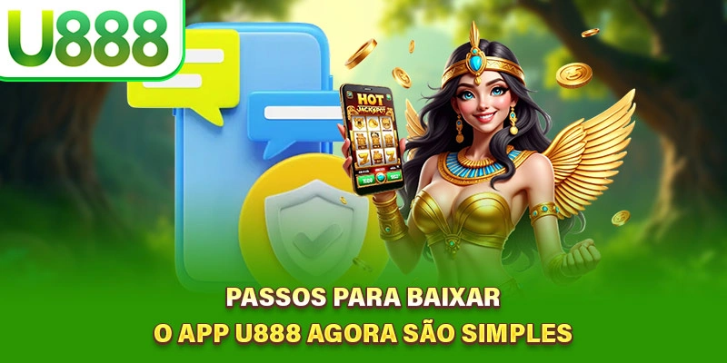 Passos para baixar o app U888 agora são simples
